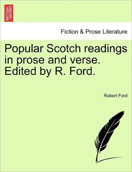Popular Scotch Readings In Prose And Verse. Edited By R. Ford.