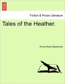 Tales Of The Heather.