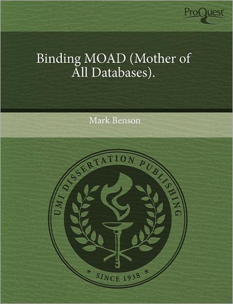 Binding Moad Mother Of All Databases By Mark Benson 9781244003965