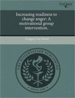 Increasing Readiness To Change Anger