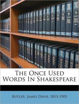 The Once Used Words In Shakespeare