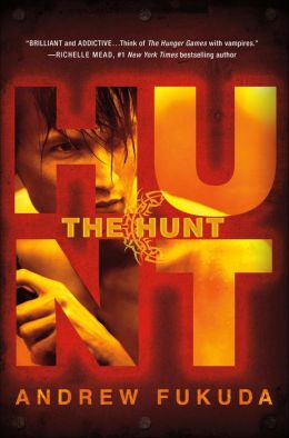 The Hunt (Andrew Fukuda's The Hunt Series #1)