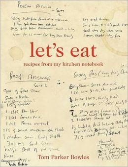 Let's Eat: Recipes from My Kitchen Notebook