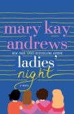 Book Cover Image. Title: Ladies' Night, Author: Mary Kay Andrews