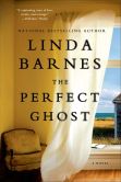 Book Cover Image. Title: The Perfect Ghost, Author: Linda Barnes