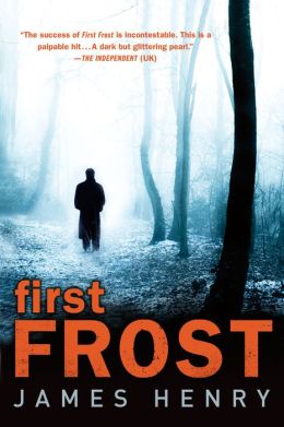 First Frost: A Mystery James Henry