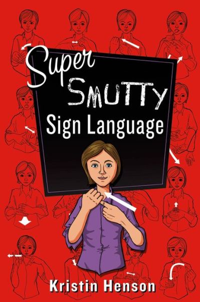 Super Smutty Sign Language