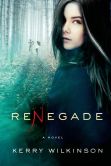 Renegade (Silver Blackthorn Trilogy Series #2)