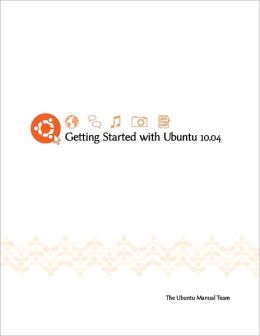 Getting Started with Ubuntu 10.04