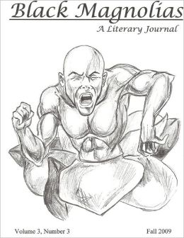 Black Magnolias A Literary Journal: Volume 3, Number 3