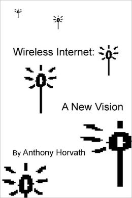 Wireless Internet: A New Vision