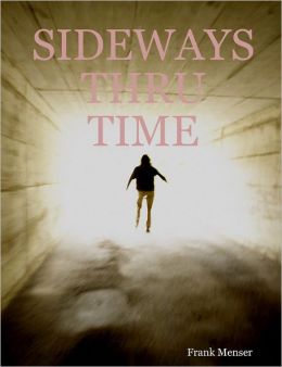 Sideways Thru Time