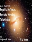 Psychic Defense, Remote Viewing, Telekinesis and More