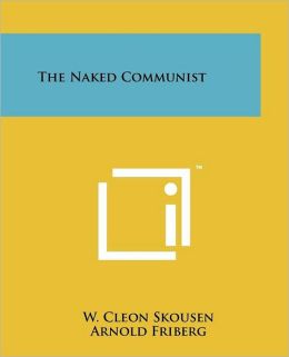 The Naked Communist By W Cleon Skousen Paperback Barnes Noble