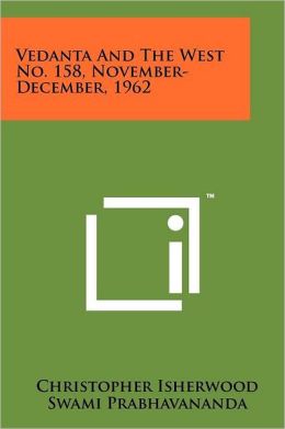 Vedanta And The West No. 158, November-December, 1962
