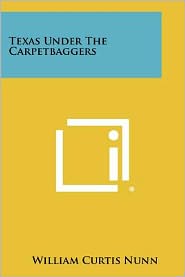 Texas Under The Carpetbaggers