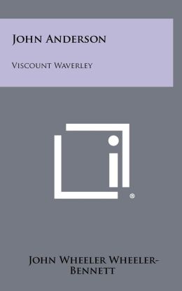 John Anderson: Viscount Waverley