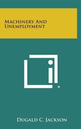 Machinery And Unemployment