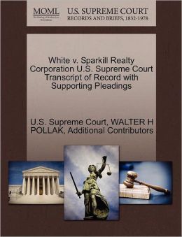 U.S. Supreme Court Transcript of Record White v. Sparkill Realty Corporation U.S. Supreme Court
