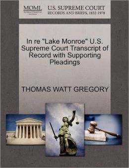 In Re Lake Monroe U.S. Supreme Court Transcript Of Record With Supporting Pleadings