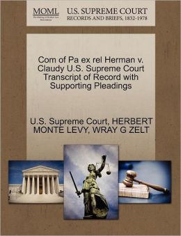 Com of Pa ex rel Herman v. Claudy U.S. Supreme Court Transcript of Record with Supporting Pleadings