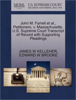John M. Farrell Et Al., Petitioners, V. Massachusetts. U.S. Supreme Court Transcript Of Record With Supporting Pleadings