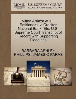 Vilma Arriaza Et Al., Petitioners, V. Crocker National Bank, Etc. U.S. Supreme Court Transcript Of Record With Supporting Pleadings