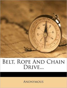 Belt, rope and chain drive Anonymous