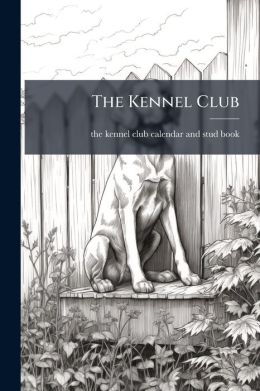 The Kennel Club...