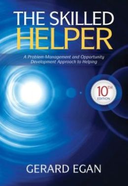The Skilled Helper: A Problem-Management and Opportunity-Development Approach to Helping