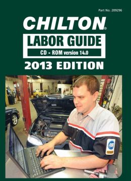 CHILTON LABOR GUIDE CD-ROM FOR DOMESTIC AND IMPORTED VEHICLES, 2013 Chilton