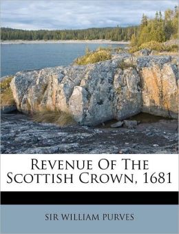 Revenue Of The Scottish Crown, 1681