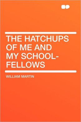 The Hatchups of Me and My School-fellows