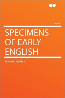 Specimens of Early English