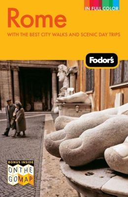Fodor's Rome, 8th Edition with the Best City Walks and Scenic Day Trips