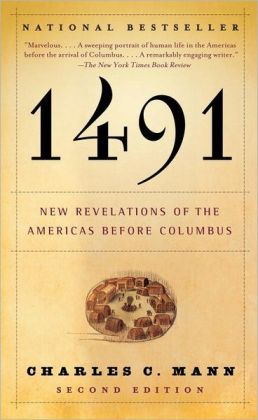 1491: New Revelations of the Americas Before Columbus