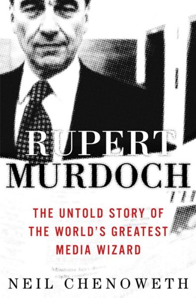 Epub ibooks download Rupert Murdoch: The Untold Story of the World's Greatest Media Wizard