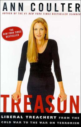Treason: Liberal Treachery From the Cold War to the War on Terrorism