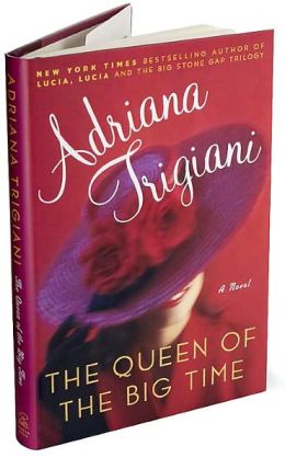 The Queen of the Big Time
