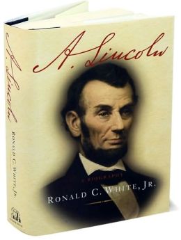 A. Lincoln: A Biography