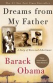 Book Cover Image. Title: Dreams from My Father:  A Story of Race and Inheritance, Author: Barack Obama