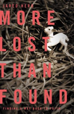 More Lost Than Found: Finding a Way Back to Faith Jared Howard Herd