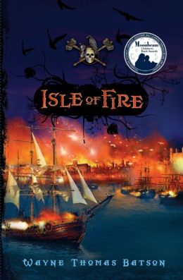 Isle of Fire (Pirate Adventures) Wayne Thomas Batson