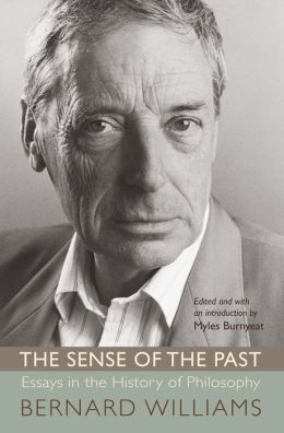 The Sense of the Past: Essays in the History of Philosophy