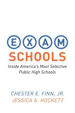 Exam Schools: Inside America's Most Selective Public High Schools
