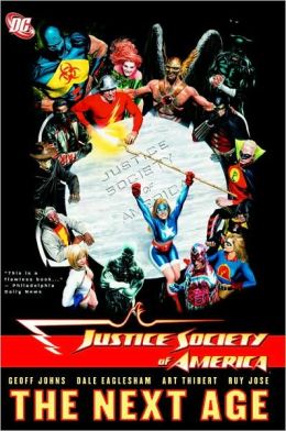Justice Society of America Vol. 1: The Next Age Geoff Johns and Dale Eaglesham