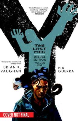 Y: The Last Man, Book 5, Deluxe Edition Brian K. Vaughan and Pia Guerra