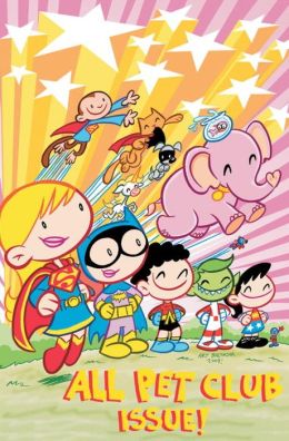 Tiny Titans Vol. 4: The First Rule of Pet Club
