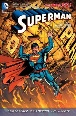 Superman Vol. 1: What Price Tomorrow? (The New 52) George Perez and Jesus Merino