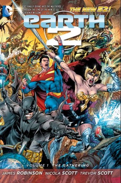 Earth 2 Vol. 1: The Gathering (The New 52)